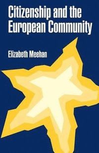 bokomslag Citizenship and the European Community