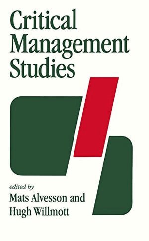 Mats Alvesson, Hugh Willmott - Critical Management Studies, Häftad