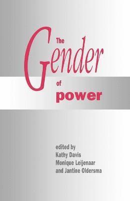 Kathy Davis, Monique Leijenaar, Jantine Oldersma - The Gender of Power, Häftad
