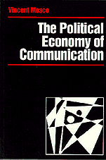 Vincent Mosco - The Political Economy of Communication, Inbunden