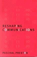 Paschal Preston - Reshaping Communications, Häftad