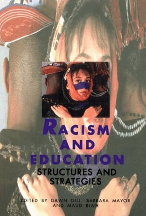 Dawn Gill, Barbara Mayor, Maud Blair - Racism and Education, Häftad