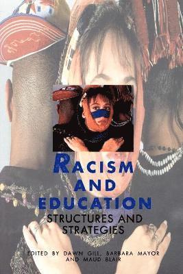 Dawn Gill, Barbara Mayor, Maud Blair - Racism and Education, Häftad