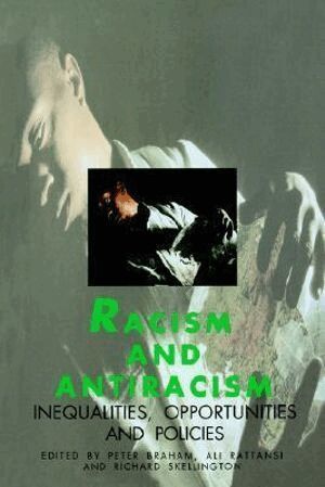 Peter H Braham, Ali Rattansi, Richard Skellington - Racism and Antiracism, Häftad