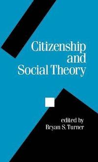 bokomslag Citizenship and Social Theory