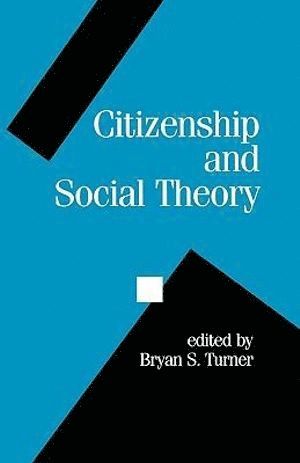 bokomslag Citizenship and Social Theory