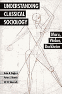 Understanding Classical Sociology