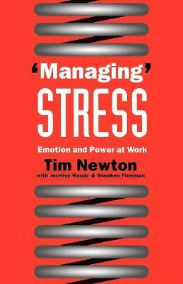 Tim Newton, Jocelyn Handy, Stephen Fineman - 'Managing' Stress, Häftad
