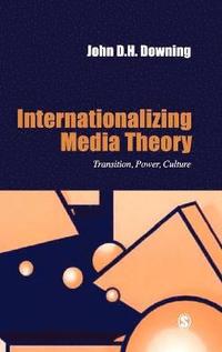bokomslag Internationalizing Media Theory