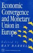Ray J Barrell - Economic Convergence and Monetary Union in Europe, Häftad