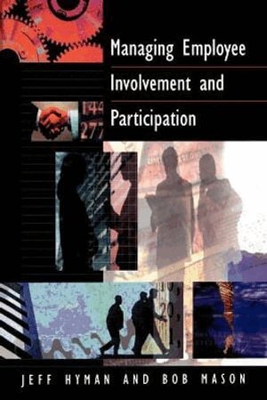 Jeff David Hyman, Bob Mason - Managing Employee Involvement and Participation, Häftad