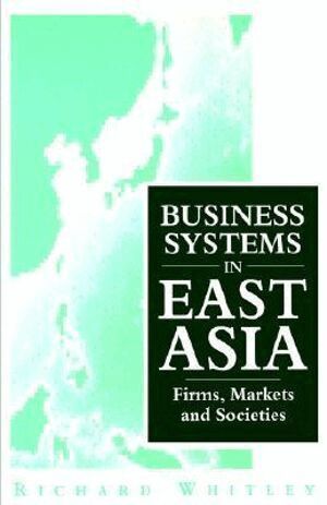 Richard Whitley - Business Systems in East Asia, Häftad