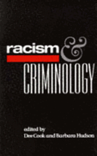 Dee Cook, Barbara Hudson - Racism and Criminology, Häftad