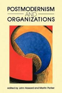 bokomslag Postmodernism and Organizations