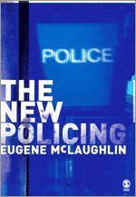 Eugene McLaughlin - The New Policing, Inbunden