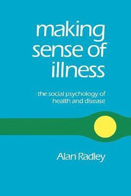 Alan Radley, Radley - Making Sense of Illness, Häftad
