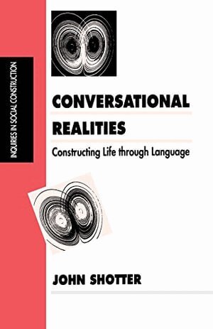 John Shotter - Conversational Realities, Häftad