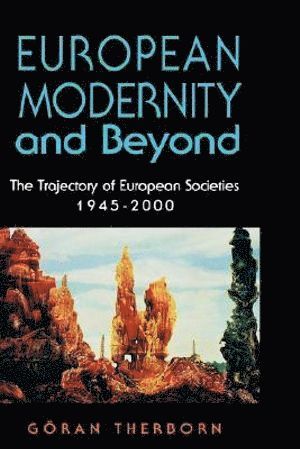 bokomslag European Modernity and Beyond