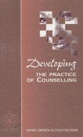 Windy Dryden, Colin Feltham - Developing the Practice of Counselling, Inbunden