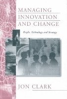 Managing Innovation and Change