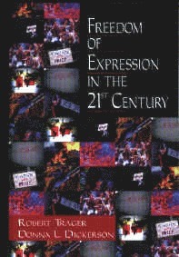 Robert E. Trager, Donna  L. Dickerson - Freedom of Expression in the 21st Century, Häftad