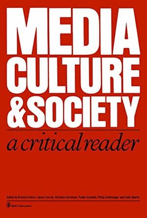 Richard E. Collins, James Curran, Nicholas Garnham, Paddy Scannell, Philip Schlesinger, Colin Sparks - Media, Culture & Society, Häftad