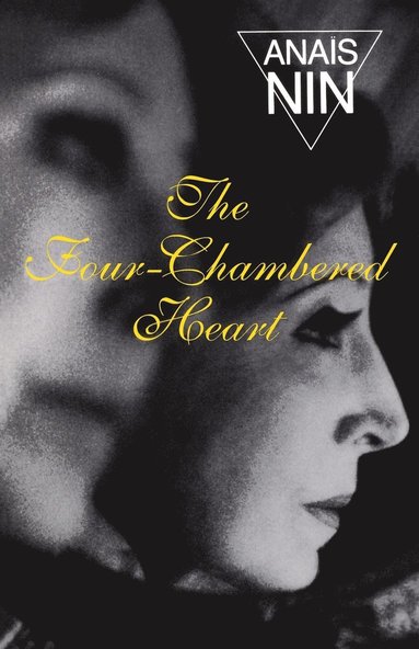 bokomslag The Four-Chambered Heart: Vol III Nin's Continuous Novel
