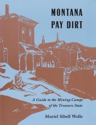 Montana Pay Dirt 1