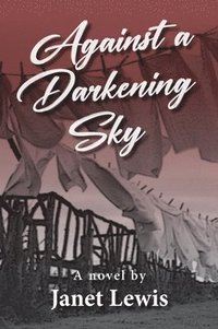 bokomslag Against a Darkening Sky