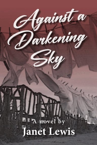Janet Lewis - Against a Darkening Sky, Häftad