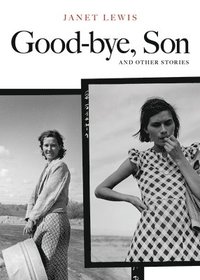 bokomslag Good-bye, Son and Other Stories