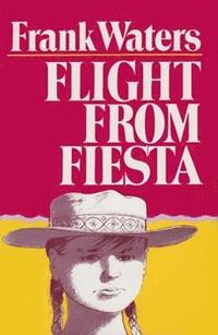 bokomslag Flight From Fiesta