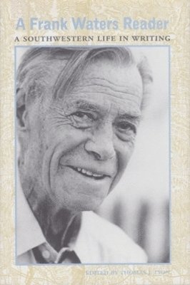 Frank Waters, Thomas J. Lyon - Frank Waters Reader, Häftad