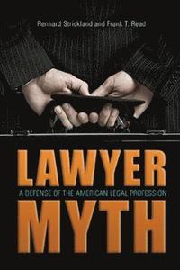 bokomslag The Lawyer Myth