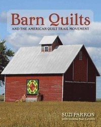 bokomslag Barn Quilts and the American Quilt Trail Movement