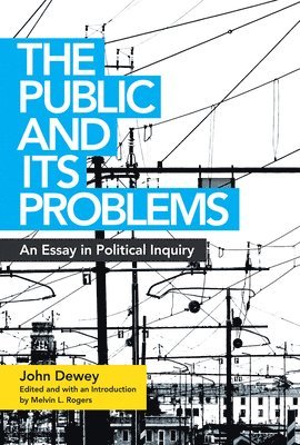 The Public and Its Problems 1