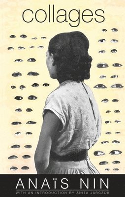 Anaïs Nin - Collages, Häftad