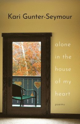 Alone in the House of My Heart 1