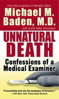 bokomslag Unnatural Death: Confessions of a Medical Examiner