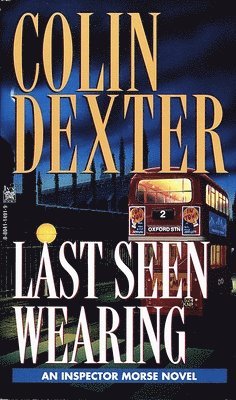 Colin Dexter - Last Seen Wearing, Häftad