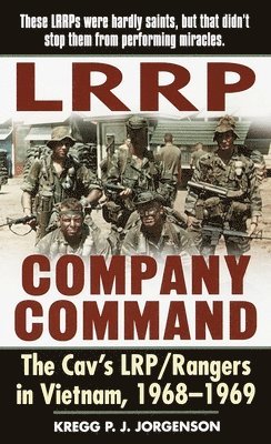 bokomslag LRRP Company Command: The Cav's Lrp/Rangers in Vietnam, 1968-1969