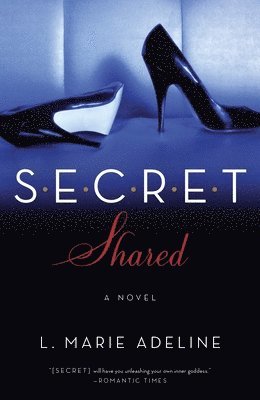 Secret Shared: A Secret Novel