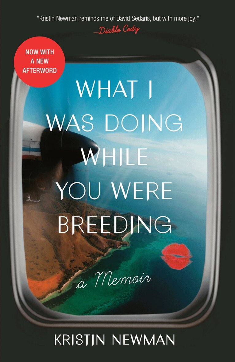 Kristin Newman - What I Was Doing While You Were Breeding, Häftad. Tillgänglighet: Lägg i varukorg