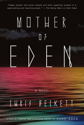 Chris Beckett - Mother of Eden, Häftad