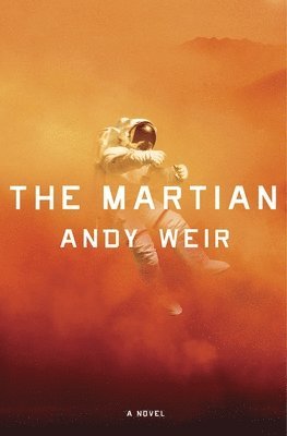 Andy Weir - The Martian, Inbunden