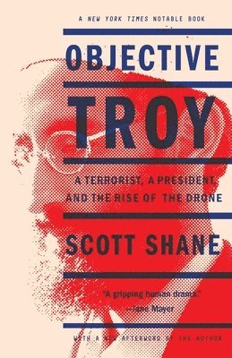 Scott Shane - Objective Troy, Häftad