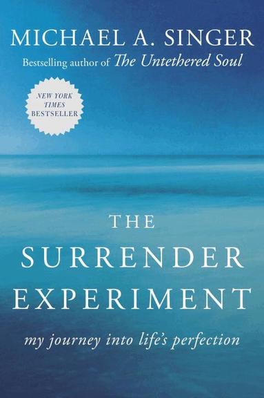 Michael A. Singer - Surrender Experiment, Häftad