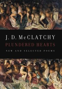 bokomslag Plundered Hearts: New and Selected Poems