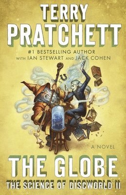 bokomslag The Globe: The Science of Discworld II: A Novel