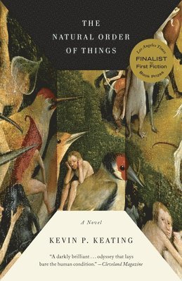 Kevin P. Keating - The Natural Order of Things, Häftad